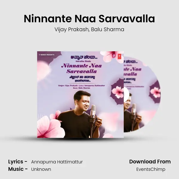 Ninnante Naa Sarvavalla (From Amrutha Bindu) - Vijay Prakash