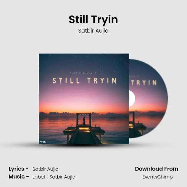 Still Tryin - Satbir Aujla album cover 